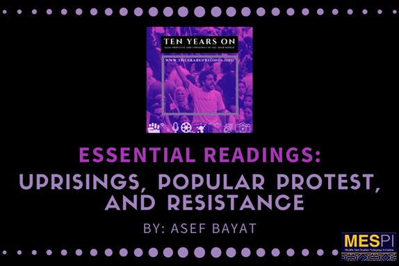 Essential Readings on Uprisings, Popular Protest, and Resistance
